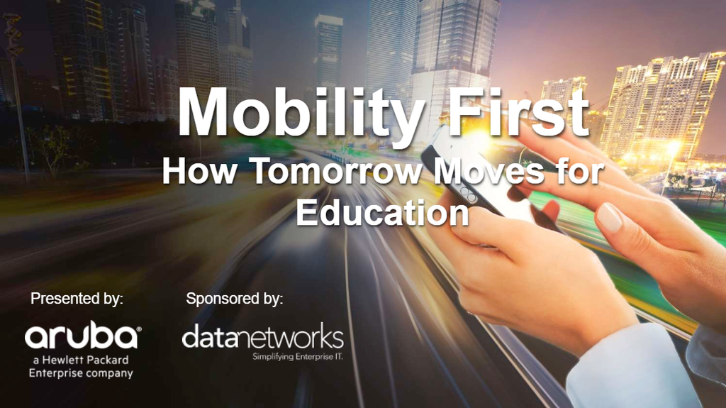 Mobility First How Tomorrow Moves for Education